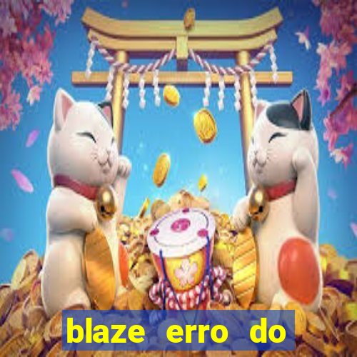 blaze erro do servidor interno